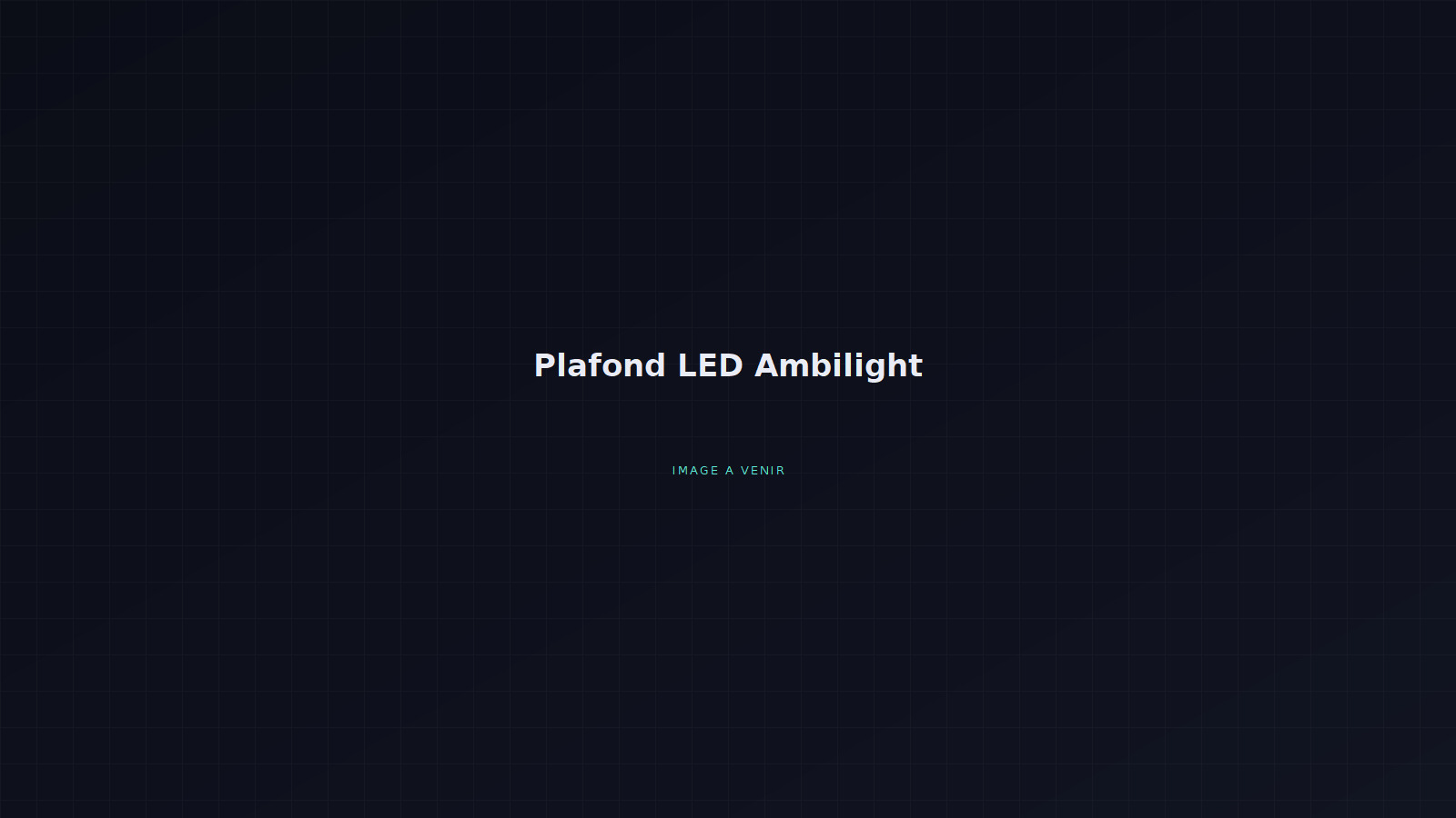 Plafond LED Ambilight